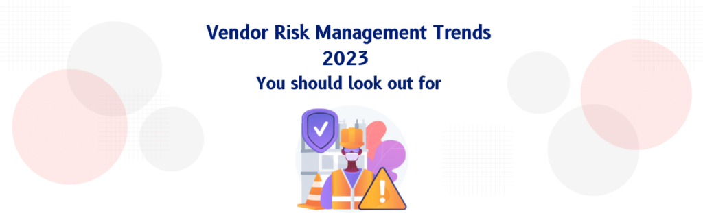 vendor risk management trends